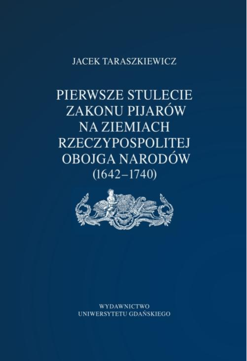 Pierwsze stulecie Zakonu Pijarów na ziemiach Rzeczpospolitej Obojga Narodów (1642–1740)