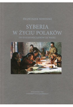 Syberia w życiu Polaków od...