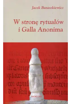W stronę rytuałów i Galla...