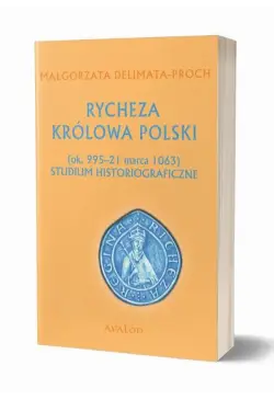 Rycheza Królowa Polski...