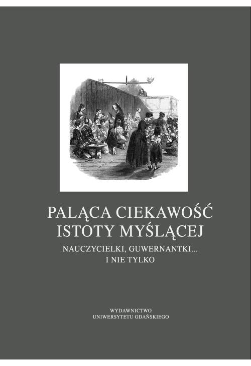 Paląca ciekawość istoty myślącej