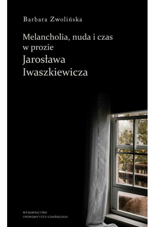 Melancholia, nuda i czas w prozie Jarosława Iwaszkiewicza