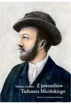 Z juweniliów Tadeusza...