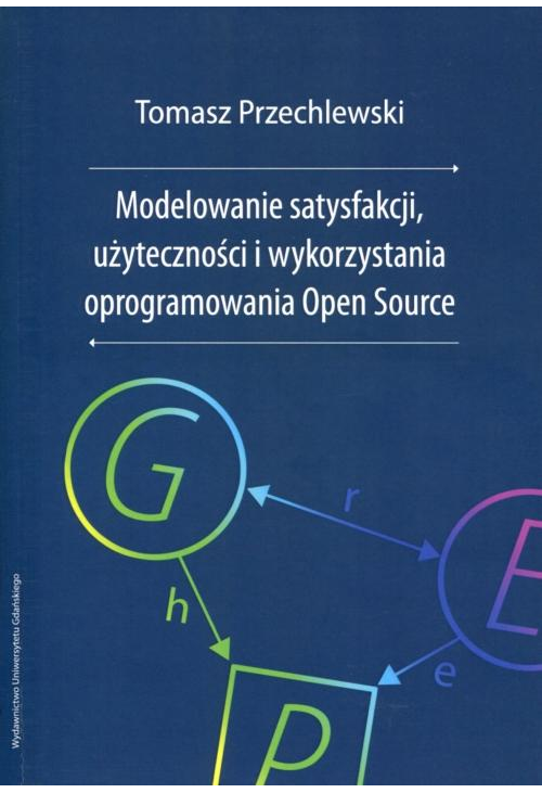 Modelowanie satysfakcji, użyteczności i wykorzystania oprogramowania Open Source