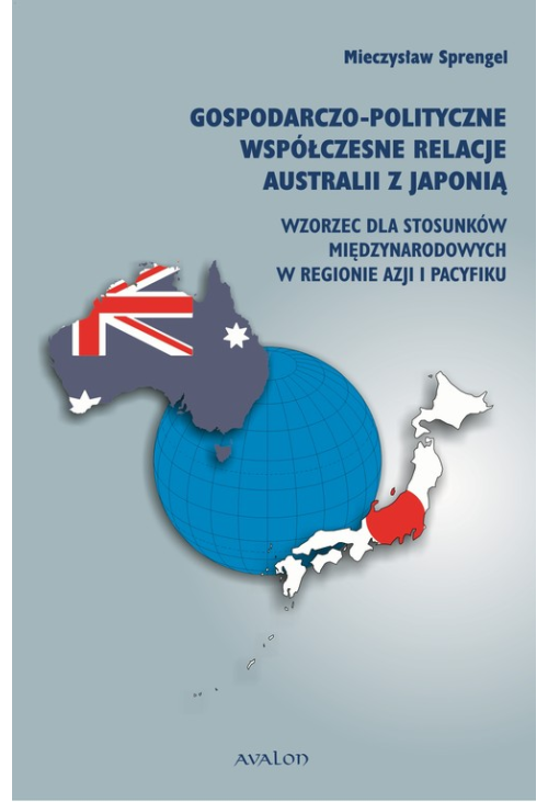 Gospodarczo polityczne współczesne relacje Australii z Japonią