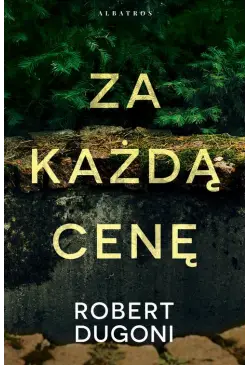 ZA KAŻDĄ CENĘ