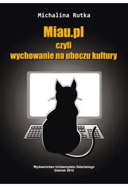 Miau.pl czyli wychowanie na...