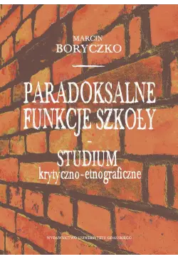 Paradoksalne funkcje szkoły...