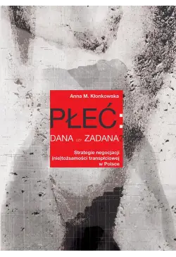 Płeć: dana czy zadana?