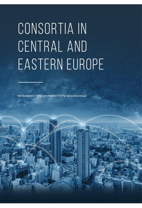 Consortia in Central and Eastern Europe