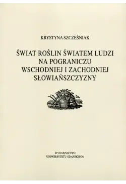 Świat roślin światem ludzi...