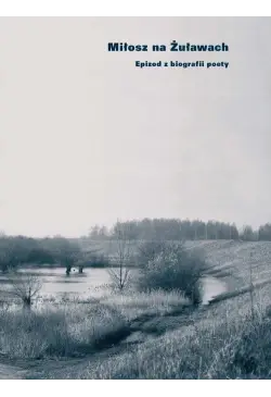 Miłosz na Żuławach. Epizod...