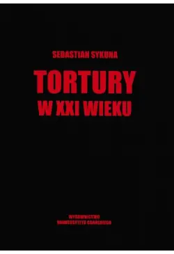 Tortury w XXI wieku
