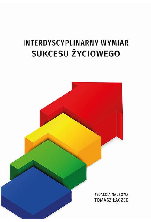 Interdyscyplinarny wymiar sukcesu życiowego