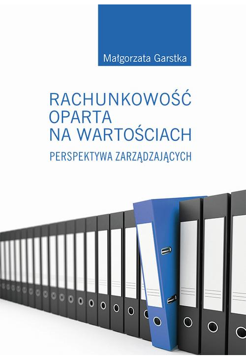 Rachunkowość oparta na wartościach. Perspektywa zarządzających