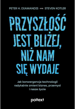 Przyszłość jest bliżej, niż...