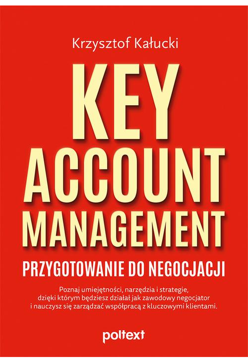 Key Account Management. Przygotowanie do negocjacji