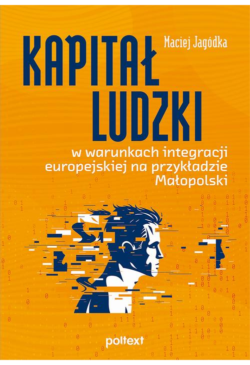 Kapitał ludzki w warunkach integracji europejskiej na przykładzie Małopolski