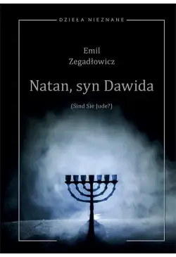 Emil Zegadłowicz, Natan,...