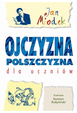 Ojczyzna polszczyzna dla...