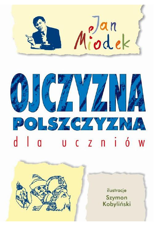 Ojczyzna polszczyzna dla uczniów