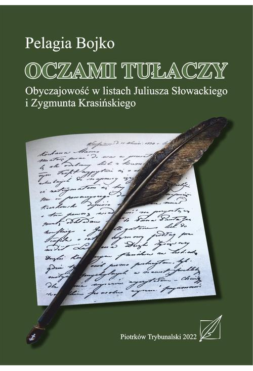 Oczami tułaczy- obyczajowość w listach Juliusza Słowackiego i Zygmunta Krasińskiego.