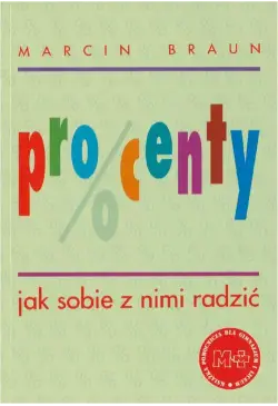 Procenty. Jak sobie z nimi...