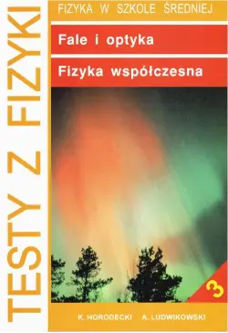 Testy z fizyki. Część 3...