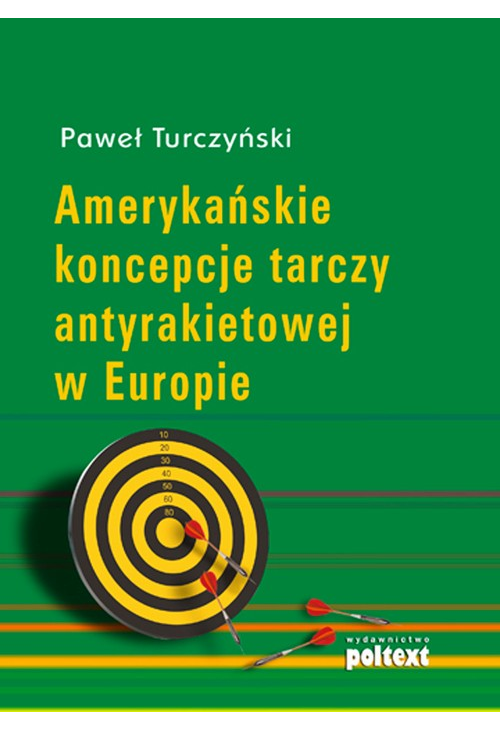 Amerykańskie koncepcje tarczy antyrakietowej w Europie