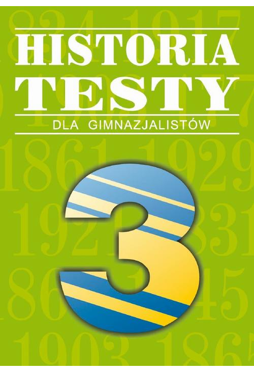 Historia. Testy dla gimnazjalistów