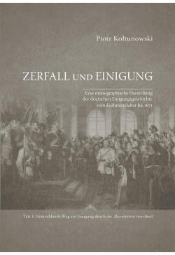 Zerfall und Einigung. Eine...