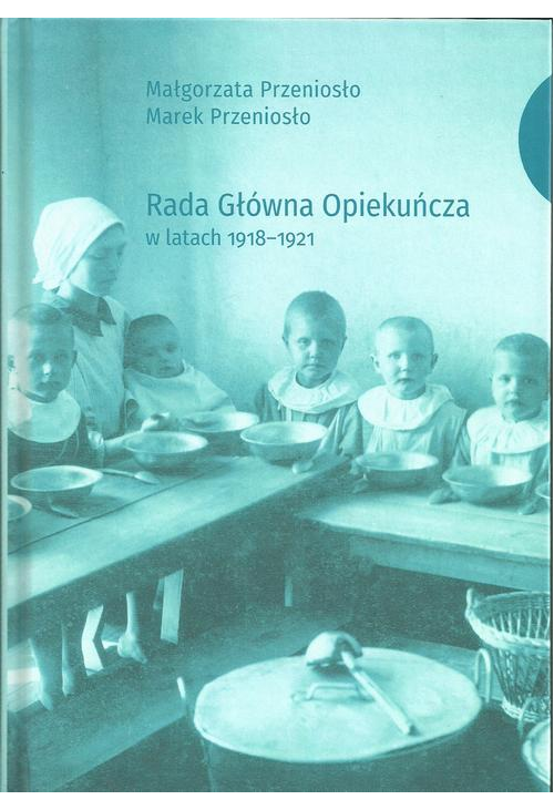 Rada Główna Opiekuńcza w latach 1918-1921