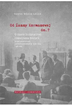 Od Żanny Kormanowej do…? O...