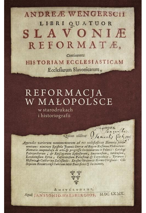 Reformacja w Małopolsce w starodrukach i historiografii