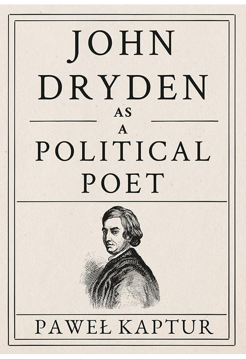 John Dryden as a Political Poet