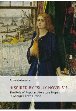 Inspired By ʺSilly Novels”?...