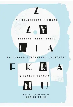 „Z życia ekranu”....