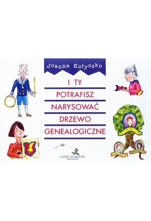 I ty potrafisz narysować drzewo genealogiczne