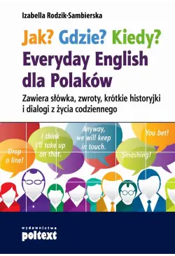 Jak? Gdzie? Kiedy?