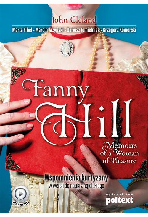 Fanny Hill Memoirs of a Woman of Pleasure. Wspomnienia kurtyzany w wersji do nauki angielskiego