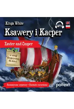 Ksawery i Kacper. Xavier...
