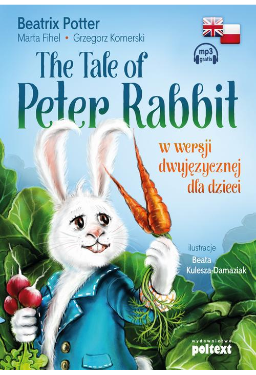 The Tale of Peter Rabbit w wersji dwujęzycznej dla dzieci