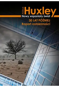 Nowy wspaniały świat 30 lat...