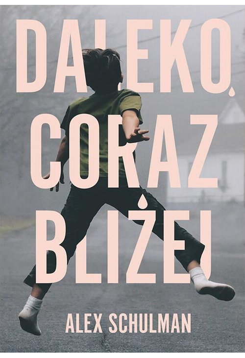 Daleko, coraz bliżej