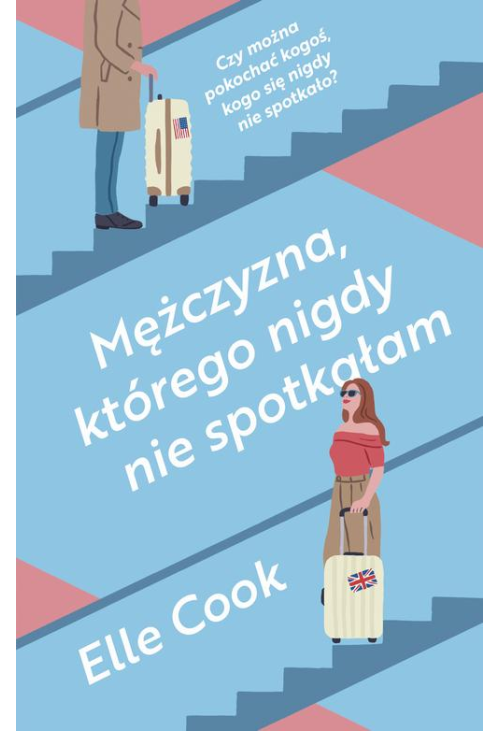 Mężczyzna, którego nigdy nie spotkałam