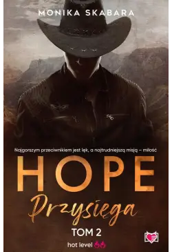 Przysięga. Hope. Tom 2