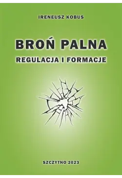 Broń palna. Regulacja i...