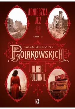 Długie południe. Saga...