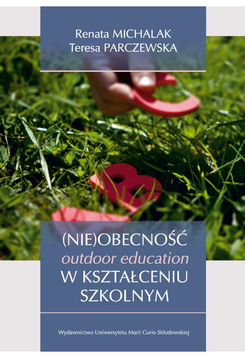 (Nie)obecność outdoor education w kształceniu szkolnym