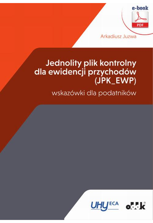 Jednolity plik kontrolny dla ewidencji przychodów (JPK_EWP) – wskazówki dla podatników (e-book)